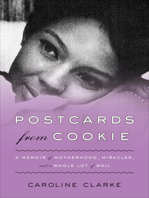 Title details for Postcards from Cookie by Caroline Clarke - Available